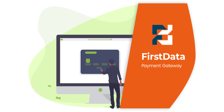 FirstData Payment Gateway